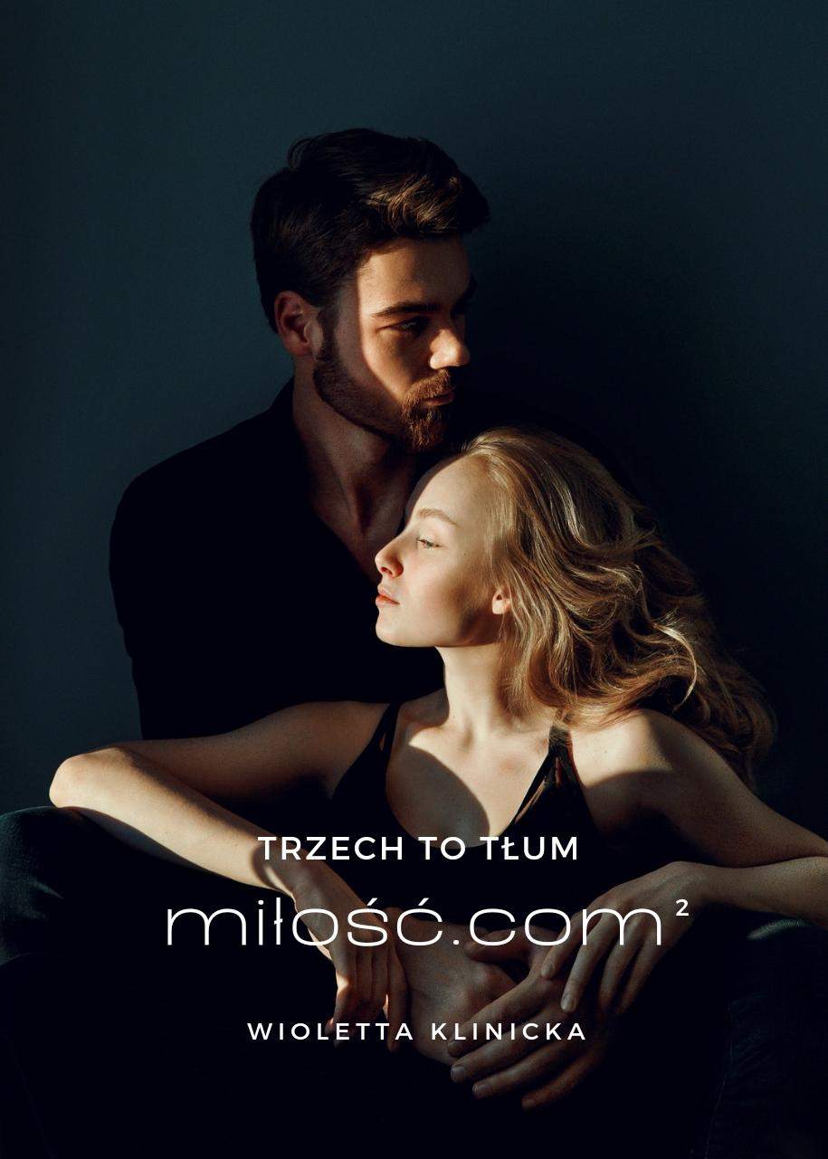 Miłość.com 2 Trzech to tłum - ebook