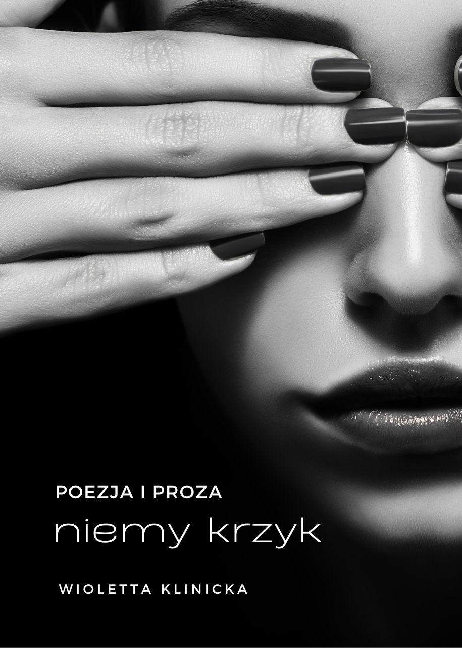 Niemy krzyk - poezja i proza