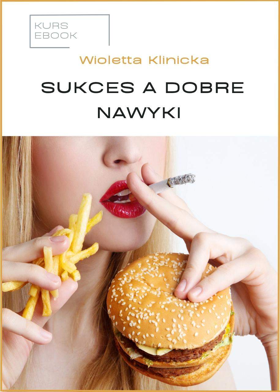 Sukces a dobre nawyki - kurs ebook 0